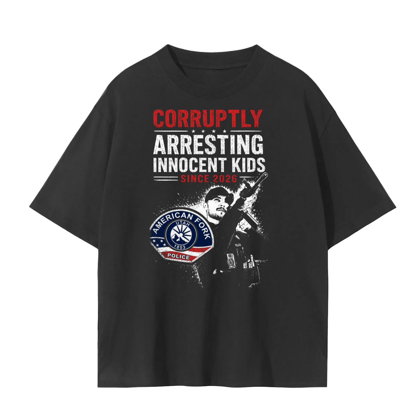 Corruptly Arresting Innocent Kids Since 2026 T-Shirt