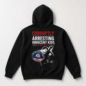 Corruptly Arresting Innocent Kids Since 2026 Hoodie